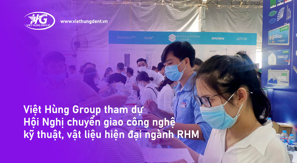 Việt Hùng Group tham dự : Hội Nghị chuyển giao công nghệ, kỹ thuật, vật liệu hiện đại ngành RHM
