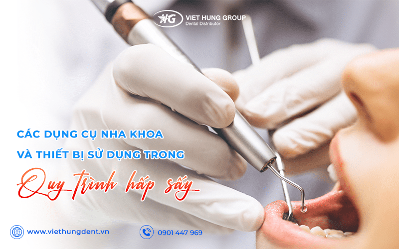 Dụng cụ sử dụng trong quy trình hấp sấy 