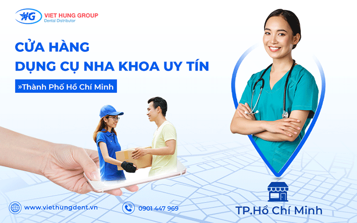 Cửa hàng dụng cụ nha khoa uy tín TPHCM